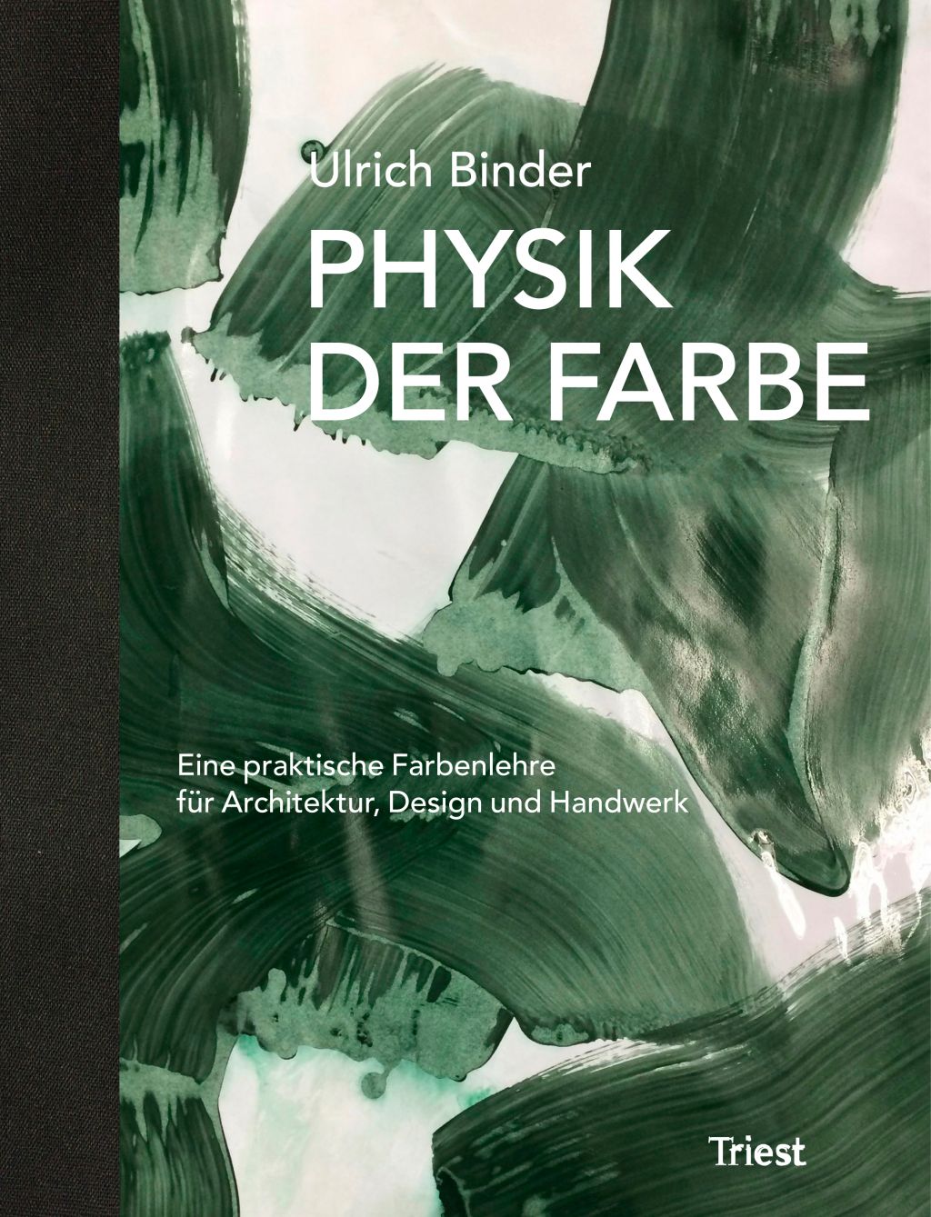 Ulrich Binder: Physik der Farbe (Fyzika barev)