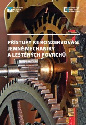 Přístupy ke konzervování jemné mechaniky